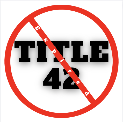 Title 42 Bites the Dust — What to Expect Next